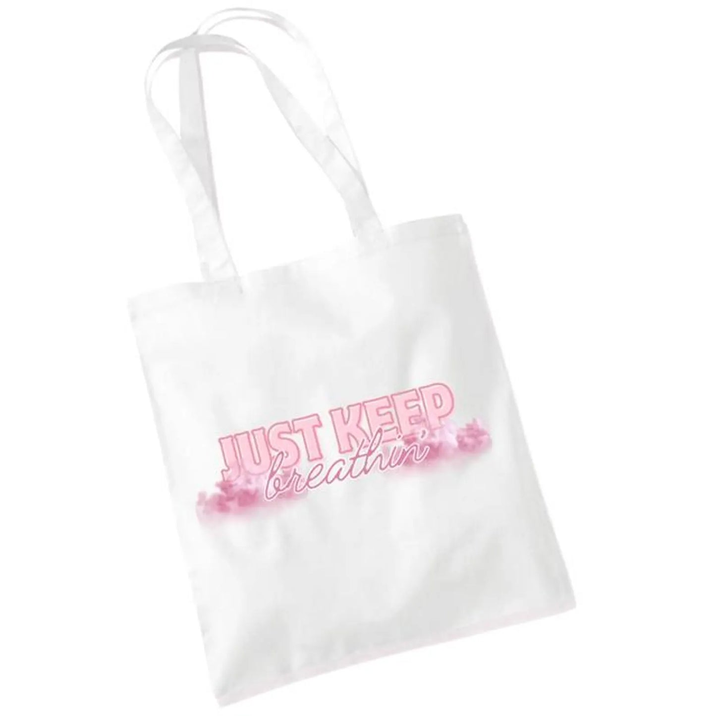 Just Keep Breathin’ Tote Bag