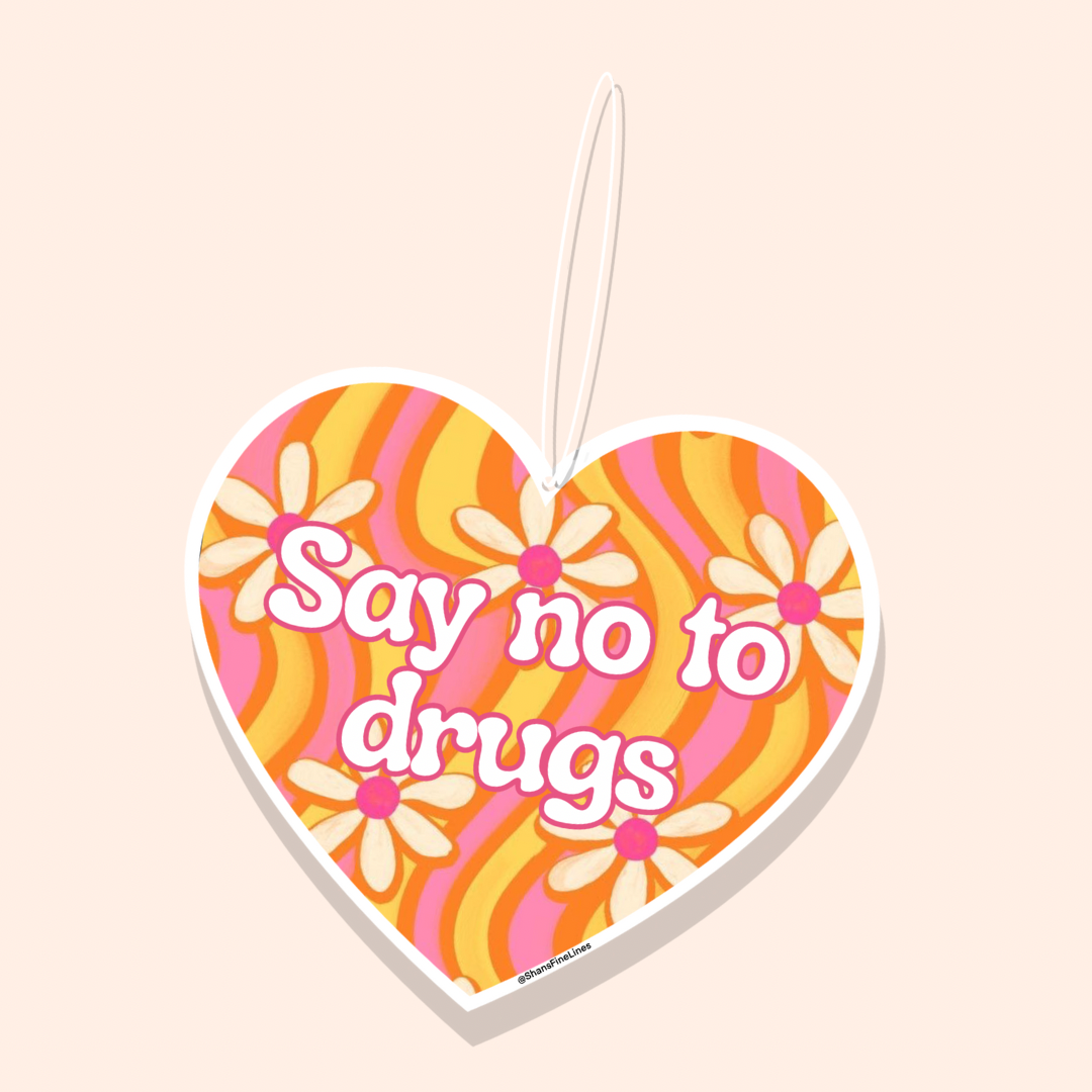 Say No To Drugs Car Freshiee