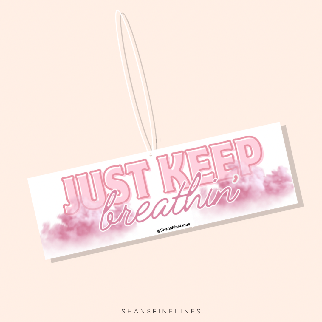 Just Keep Breathin’ Ariana Inspired Car Freshiee