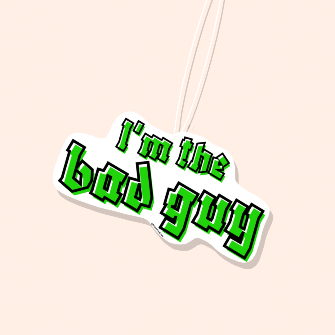 I’m The Bad Guy Car Freshiee