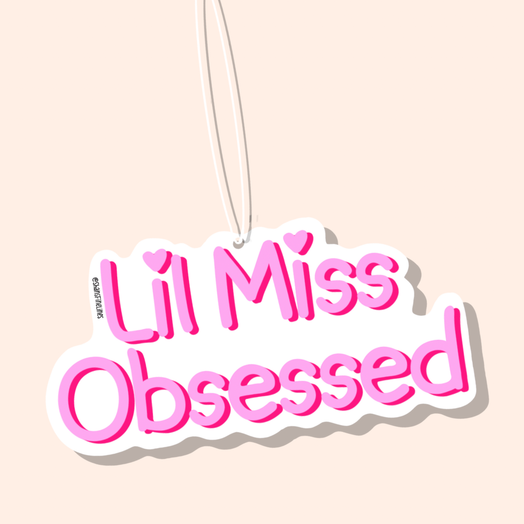 Lil Miss Obsessed Car Freshiee