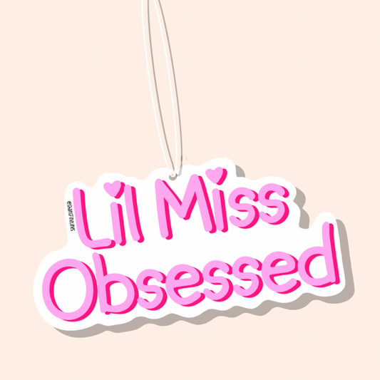 Lil Miss Obsessed Car Freshiee