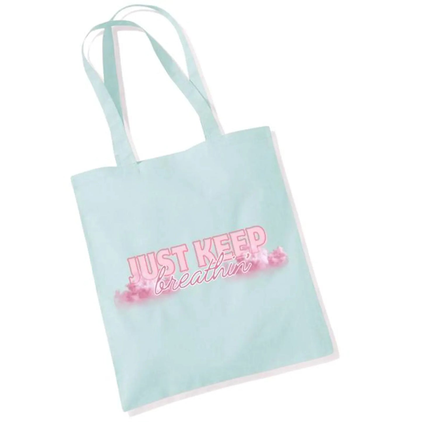 Just Keep Breathin’ Tote Bag