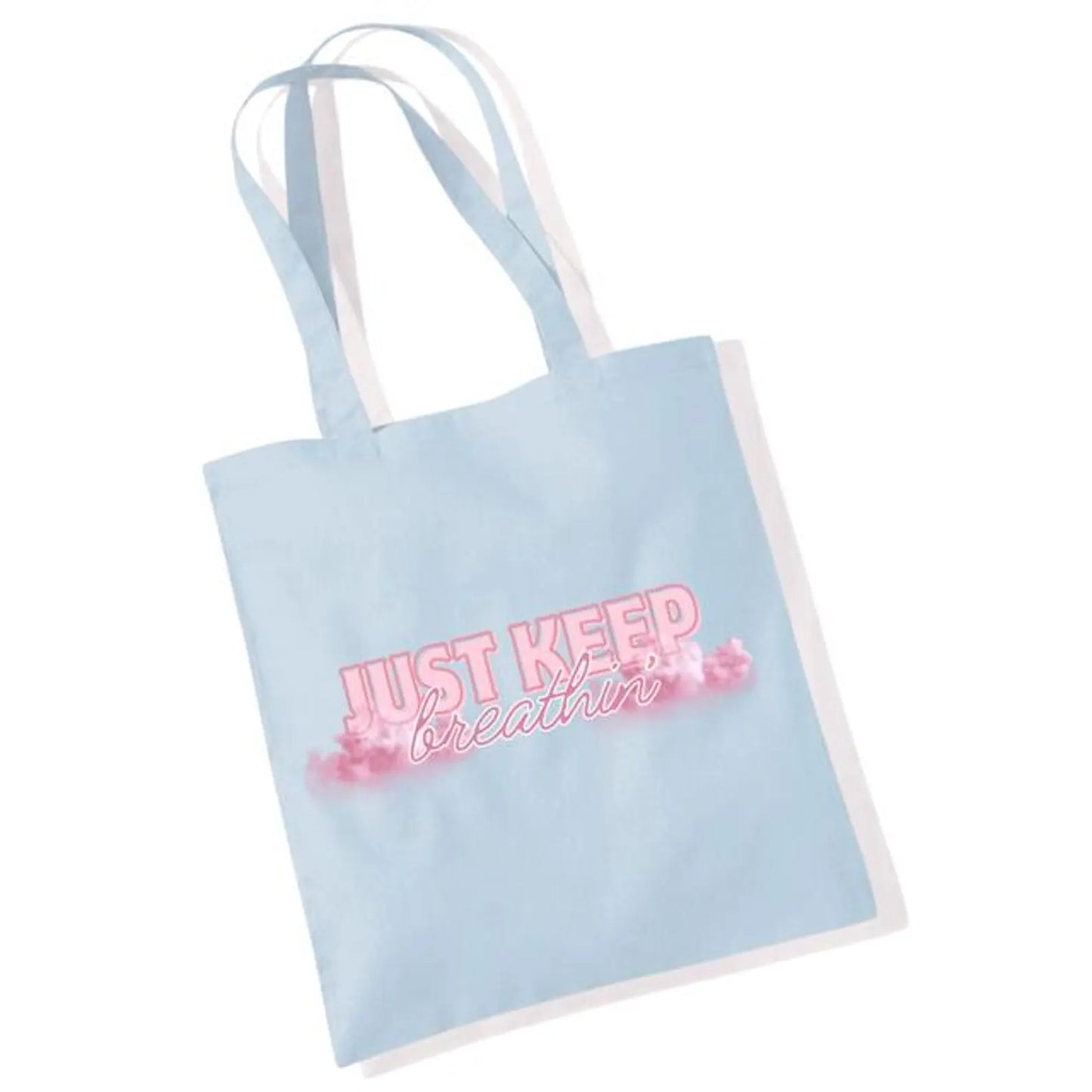 Just Keep Breathin’ Tote Bag