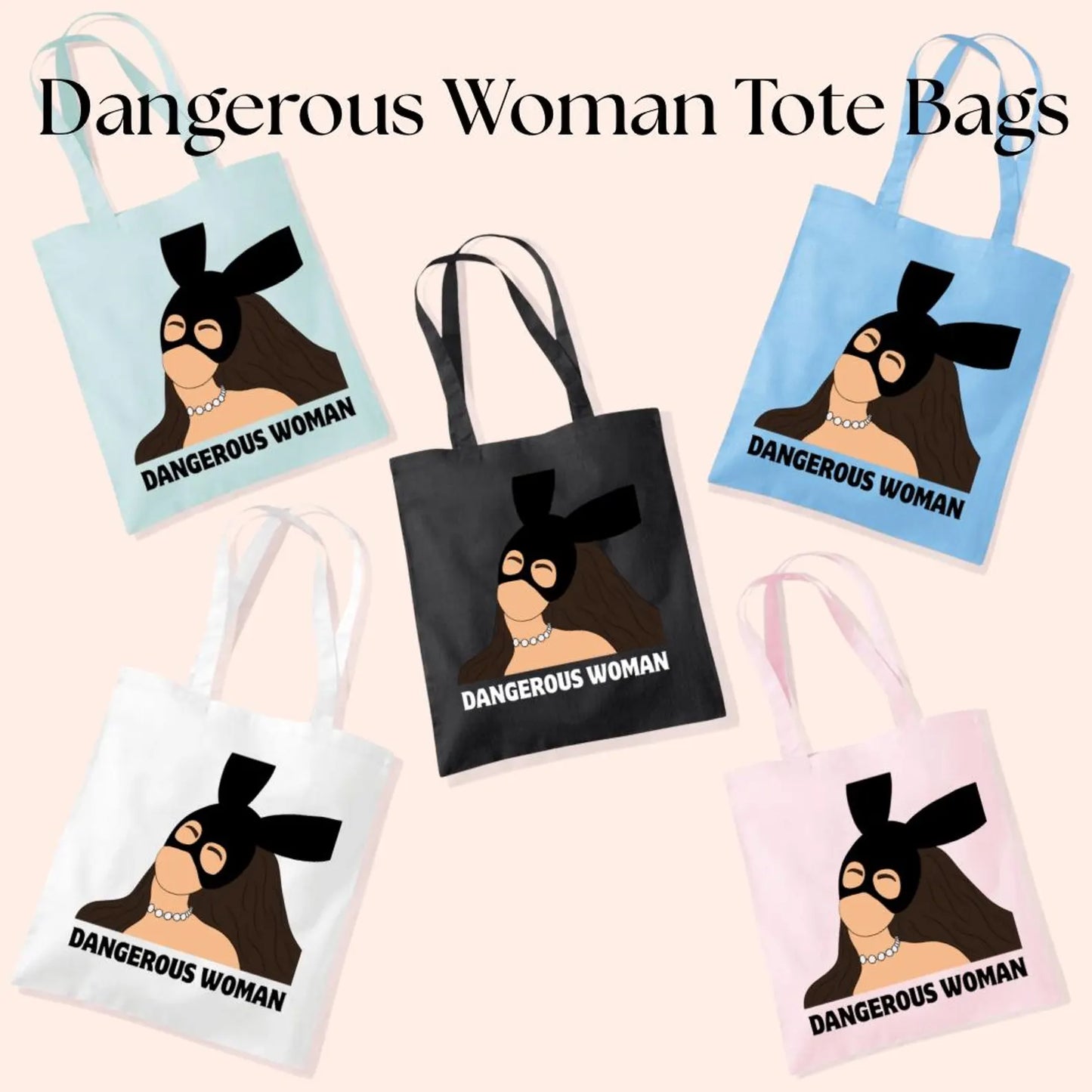 Dangerous Woman Tote Bag