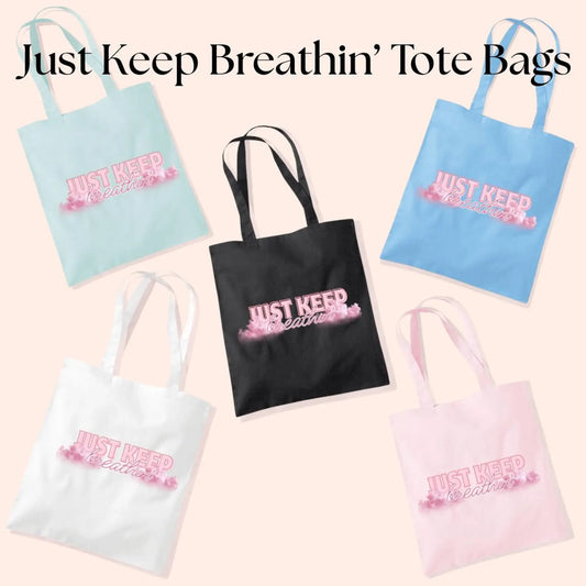 Just Keep Breathin’ Tote Bag