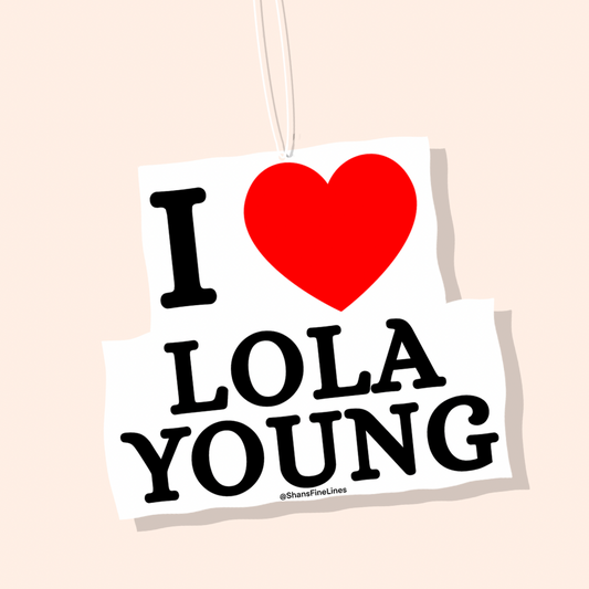 I ❤️ Lola Young Car Freshiee