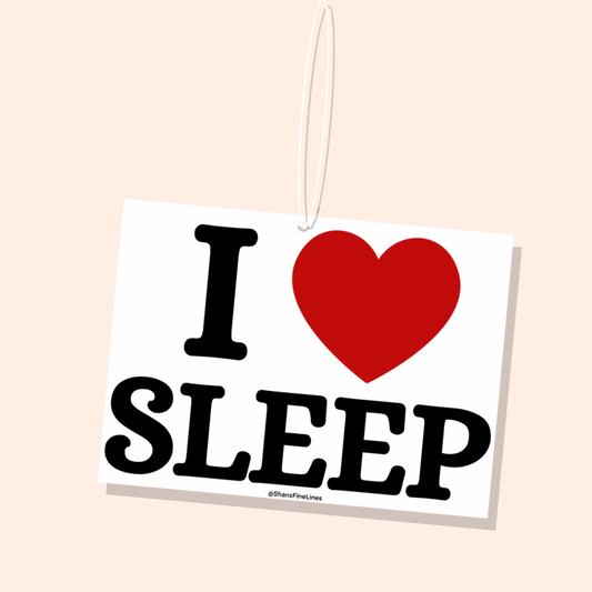 I ❤️ Sleep Car Freshiee