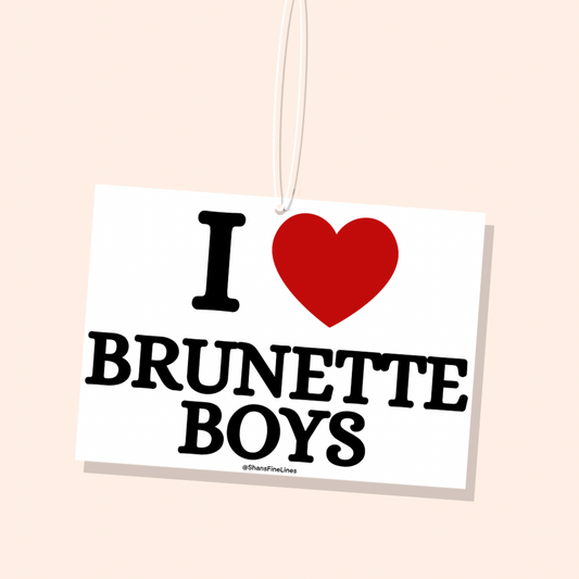 I ❤️ Brunette Boys Car Freshiee